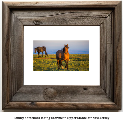 family horseback riding near me in Upper Montclair, New Jersey